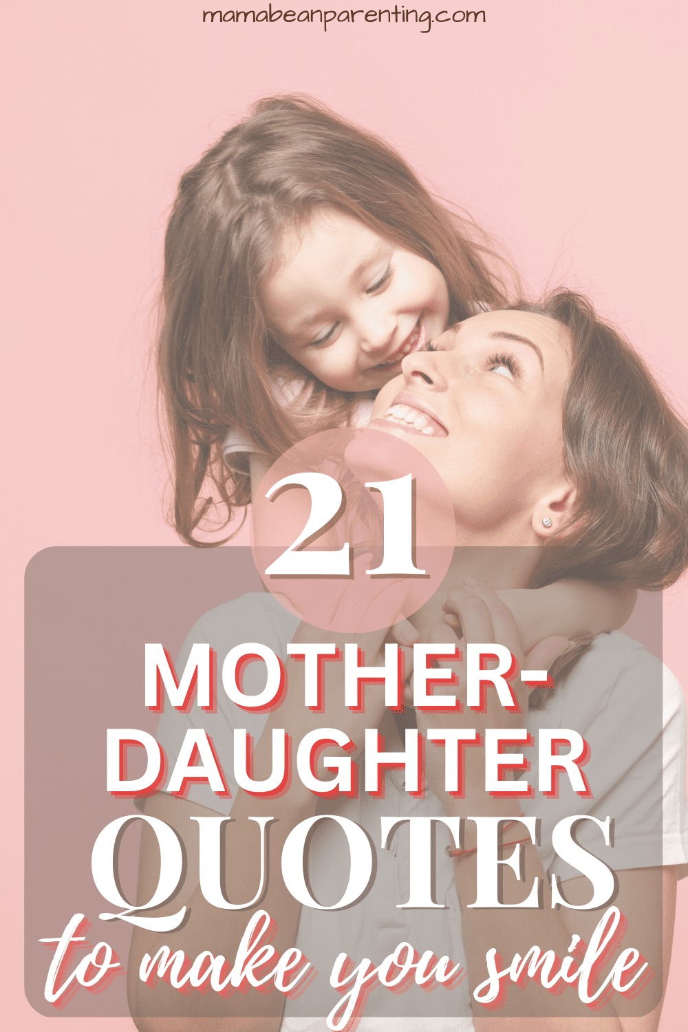 21 Mother-Daughter Quotes to Make You Smile