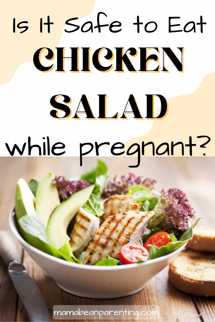 chicken salad while pregnant