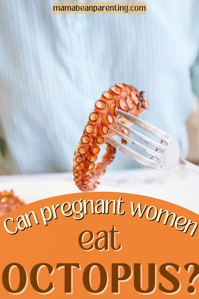 can pregnant women eat octopus