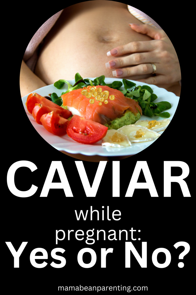 caviar while pregnant