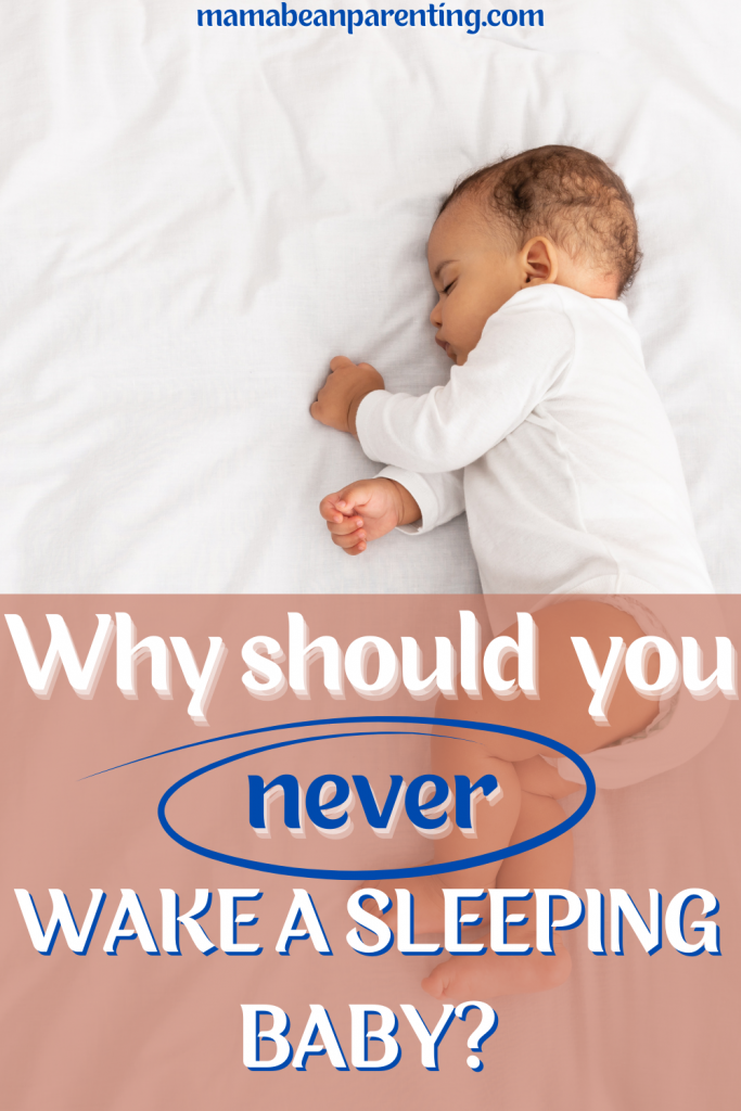 never wake a sleeping baby
