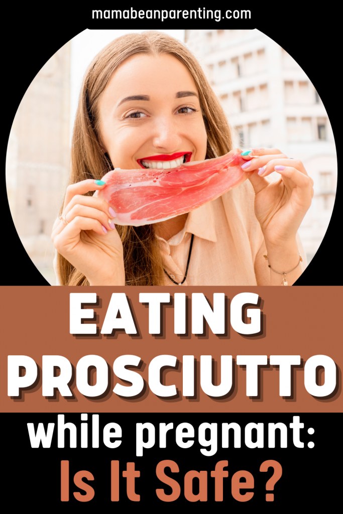 Eating Prosciutto While Pregnant Is It Safe?