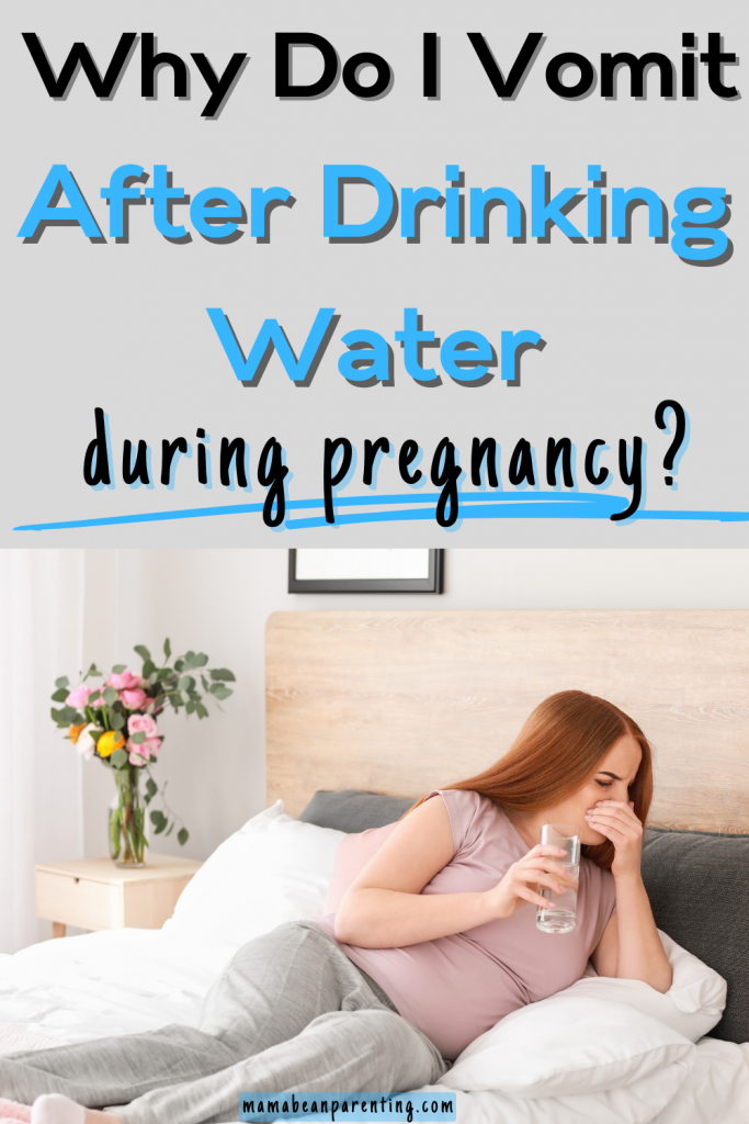 Why Do I Vomit After Drinking Water During Pregnancy