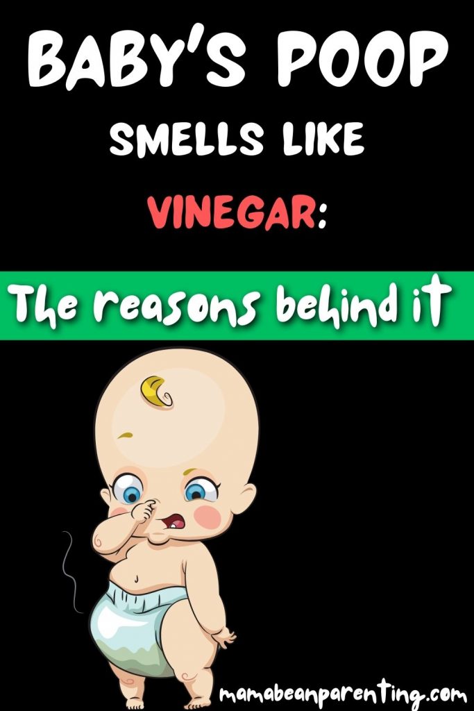 Baby's Poop Smells Like Vinegar The Reasons Behind It • Mama Bean