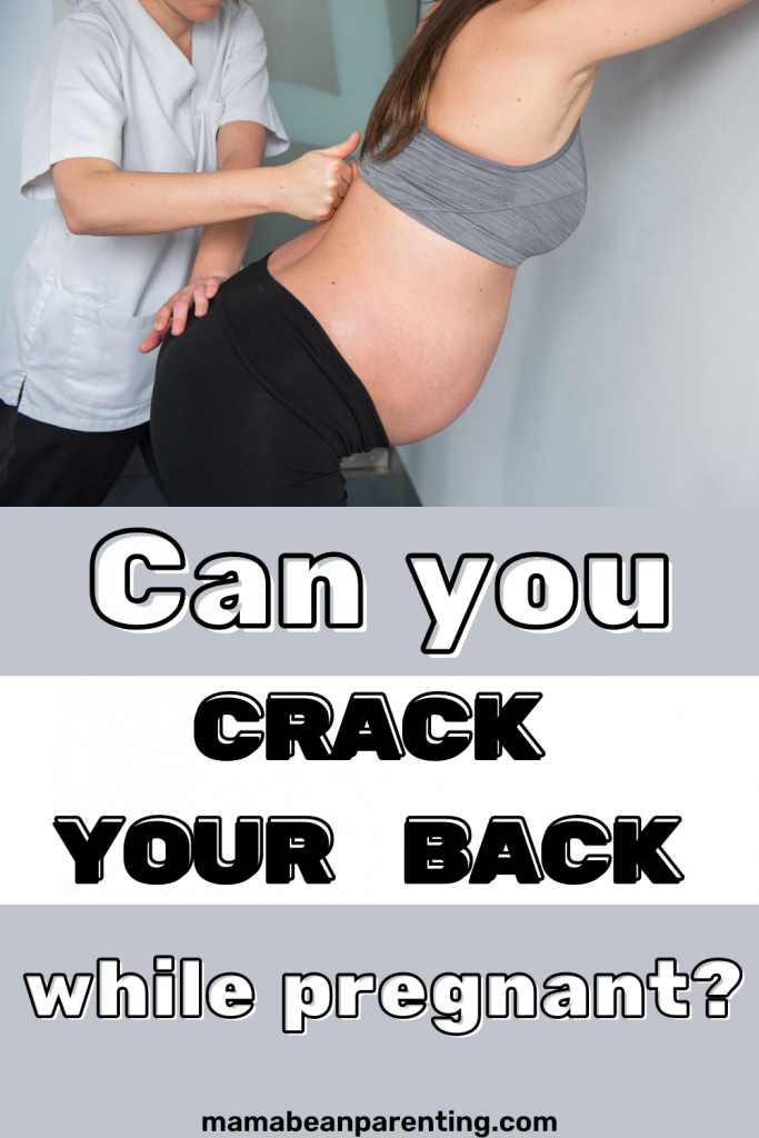 can you crack your back while pregnant