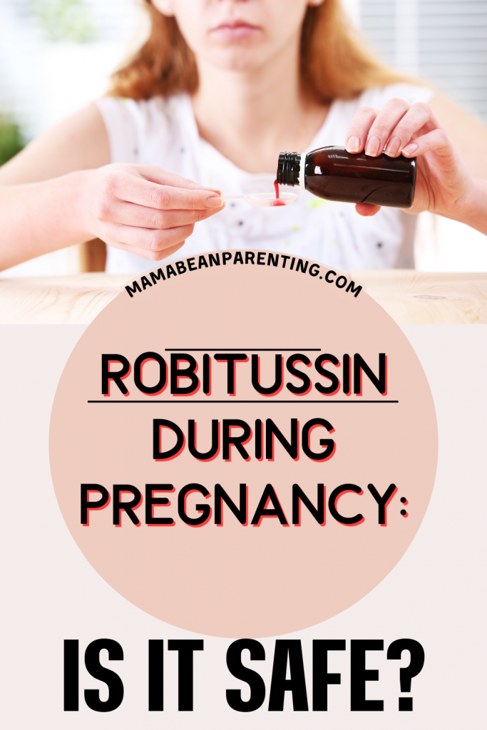 ROBITUSSIN DURING PREGNANCY