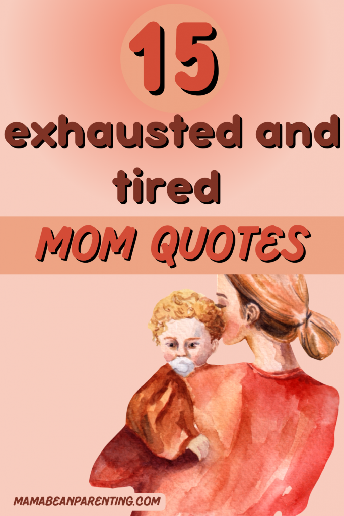 exhausted and tired mom quotes