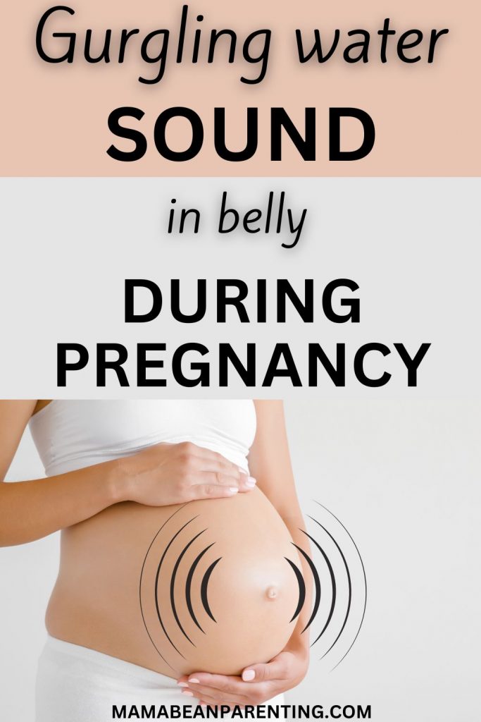 Gurgling Water Sound In Belly During Pregnancy