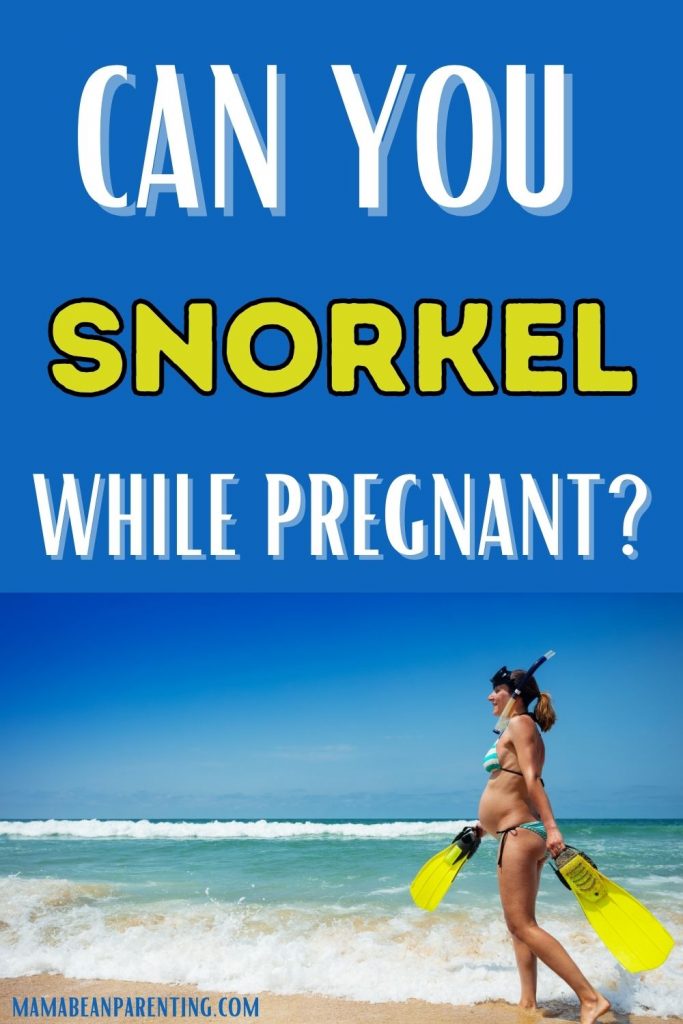 Can you snorkel while pregnant