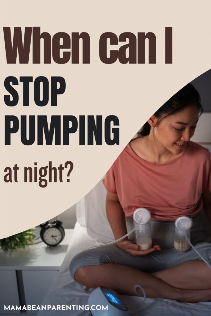 When Can I Stop Pumping At Night