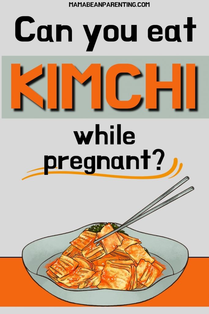 kimchi while pregnant