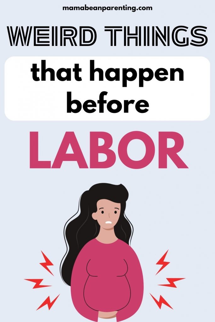 weird things that happen before labor