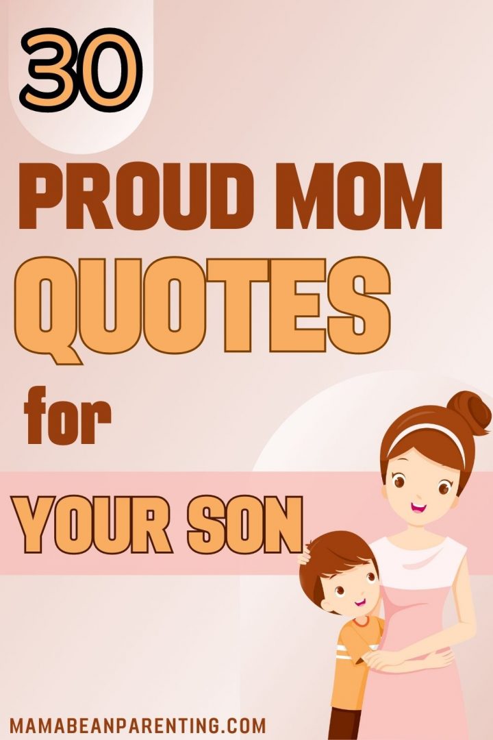 30 Proud Mom Quotes for Your Son
