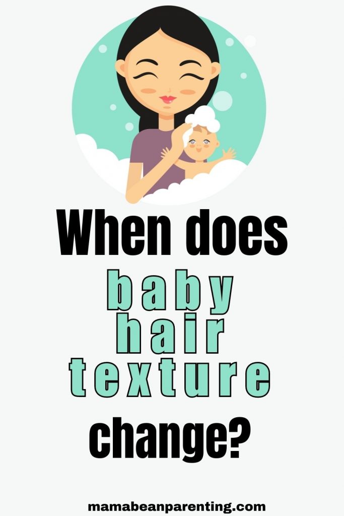When does baby hair texture change