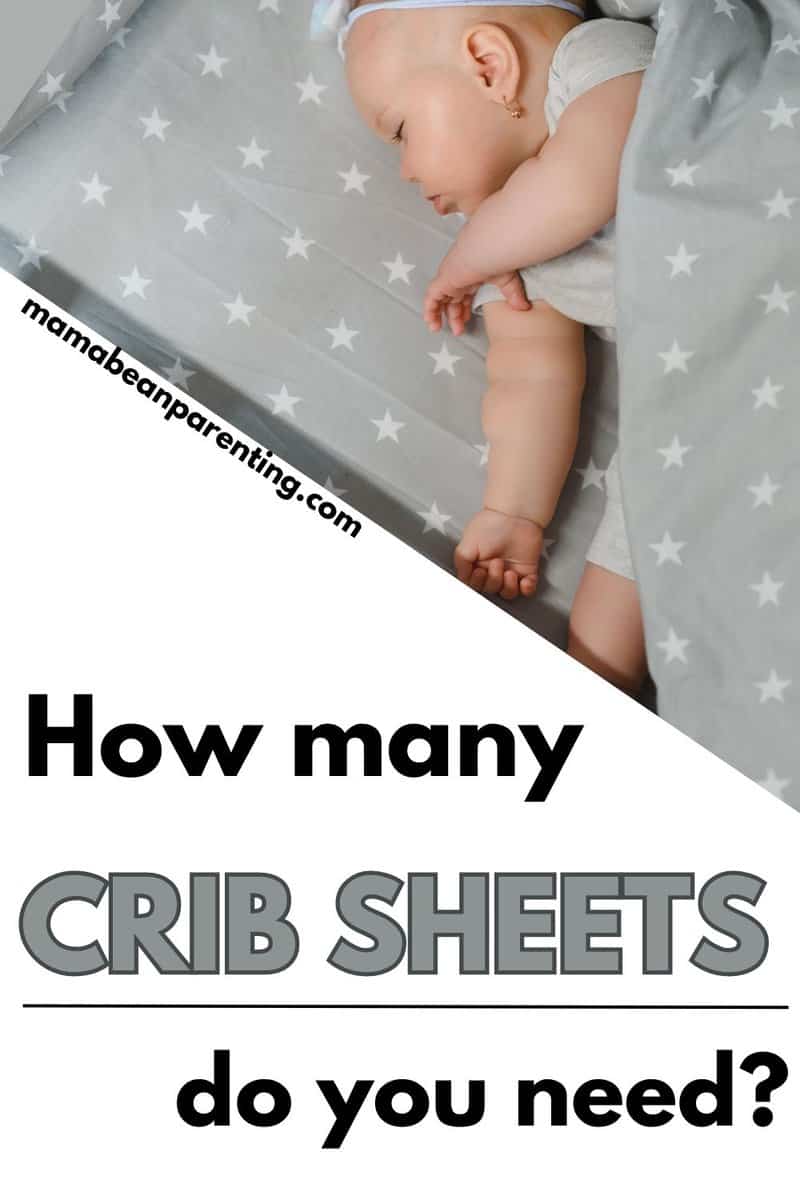How Many Crib Sheets Do I Need? • Mama Bean Parenting