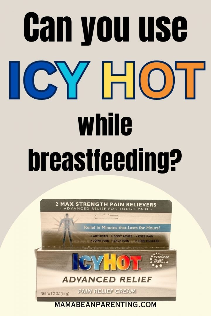 Is Icy Hot Safe While Pregnant Can You Use Icy Hot While Breastfeeding?