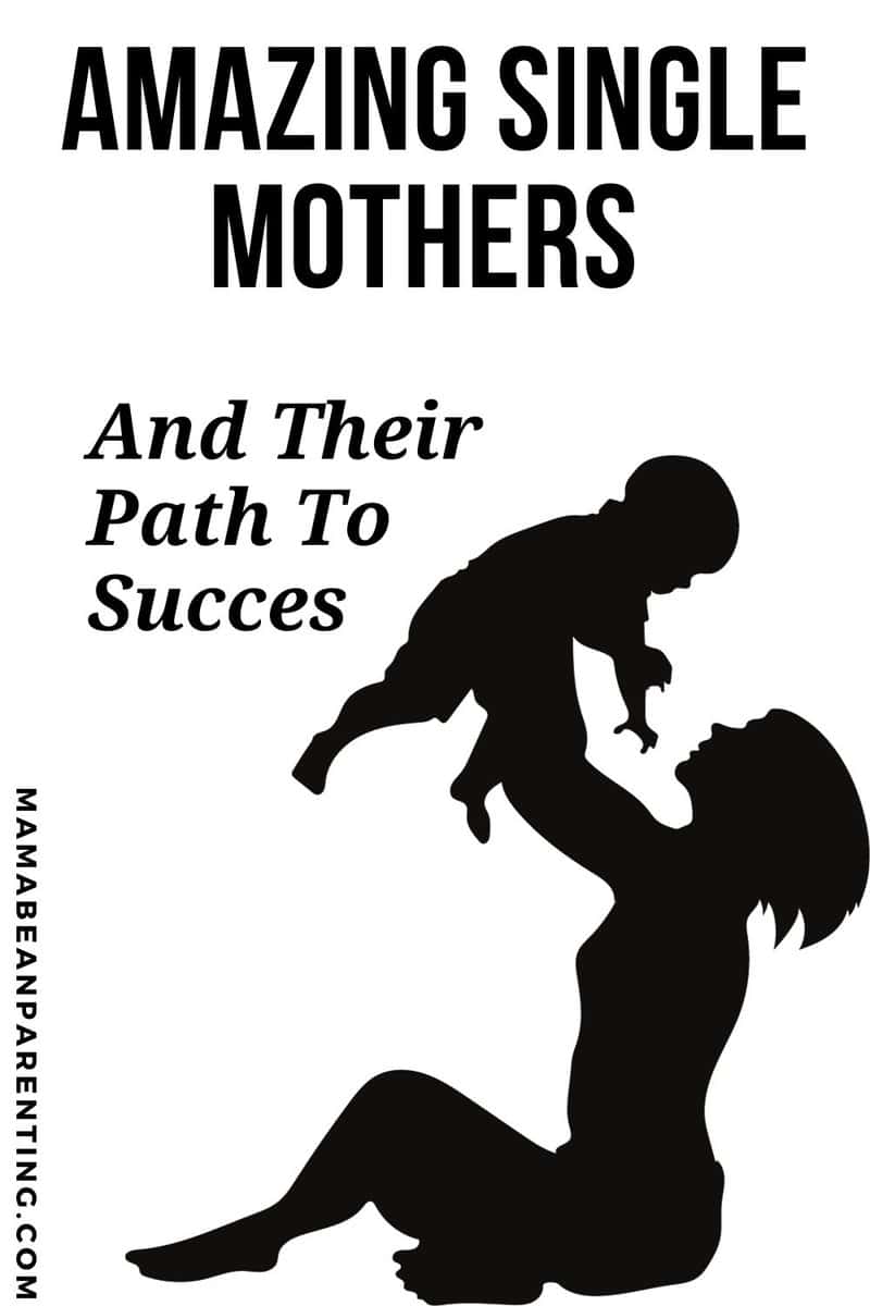 amazing single mothers and their path to success • mama bean parenting 