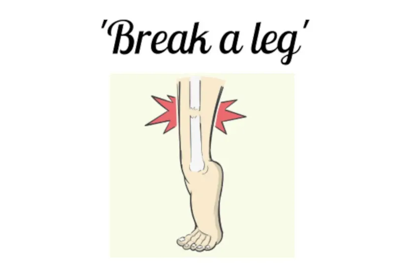 Break a leg