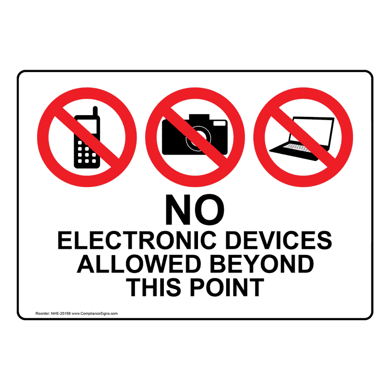 No Electronic Devices Allowed