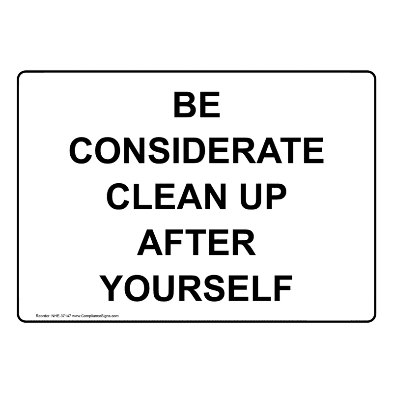 Clean Up After Yourself