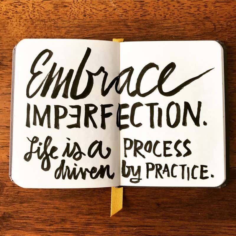 Embrace Imperfection