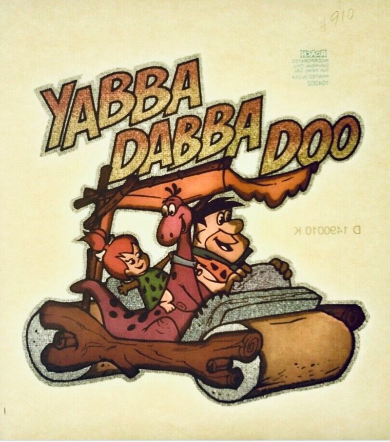 “Yabba Dabba Doo!”