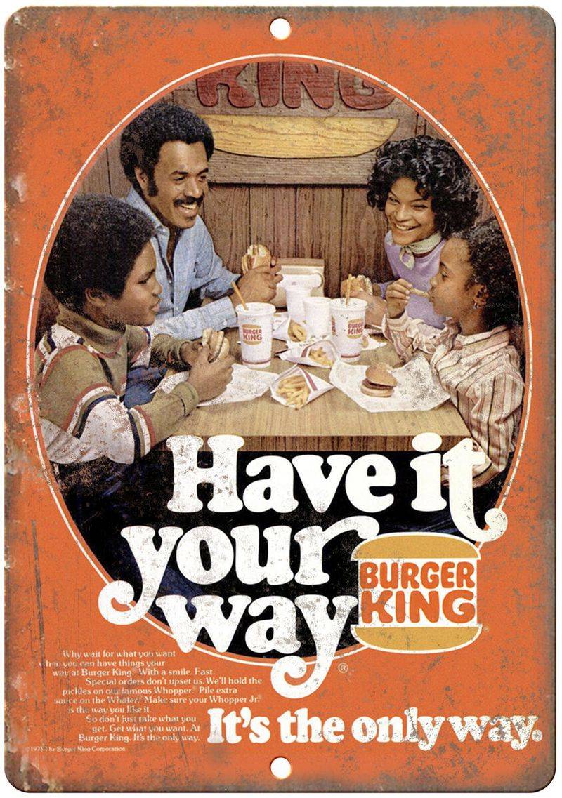 Burger King's 'Have It Your Way'